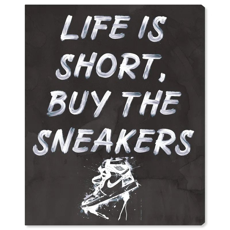 Life is Short Buy the Sneakers Black and White Canvas Wall Art