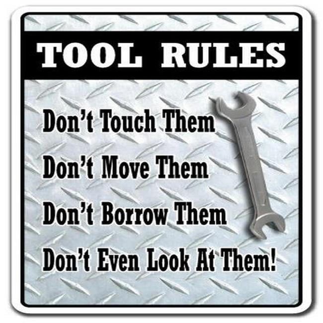 Tool Rules 12" Durable Outdoor Wall Mount Sign