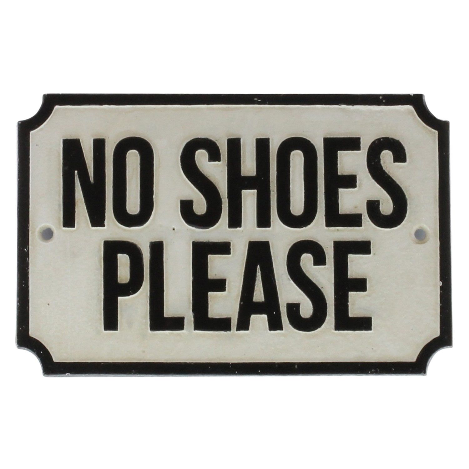 No Shoes Please Black and White Cast Iron Sign