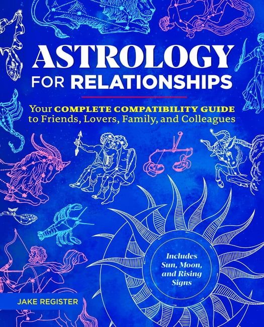 Astrology for Relationships: Complete Compatibility Guide Paperback