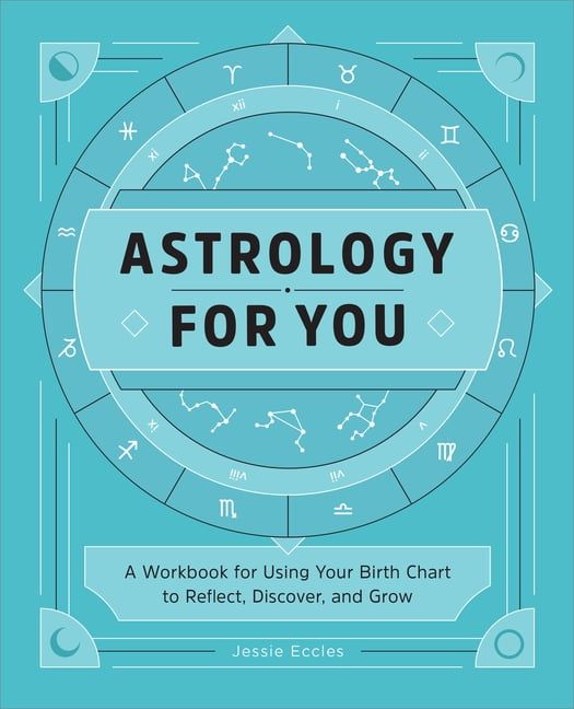 Astrology for You: Reflect, Discover, and Grow Workbook