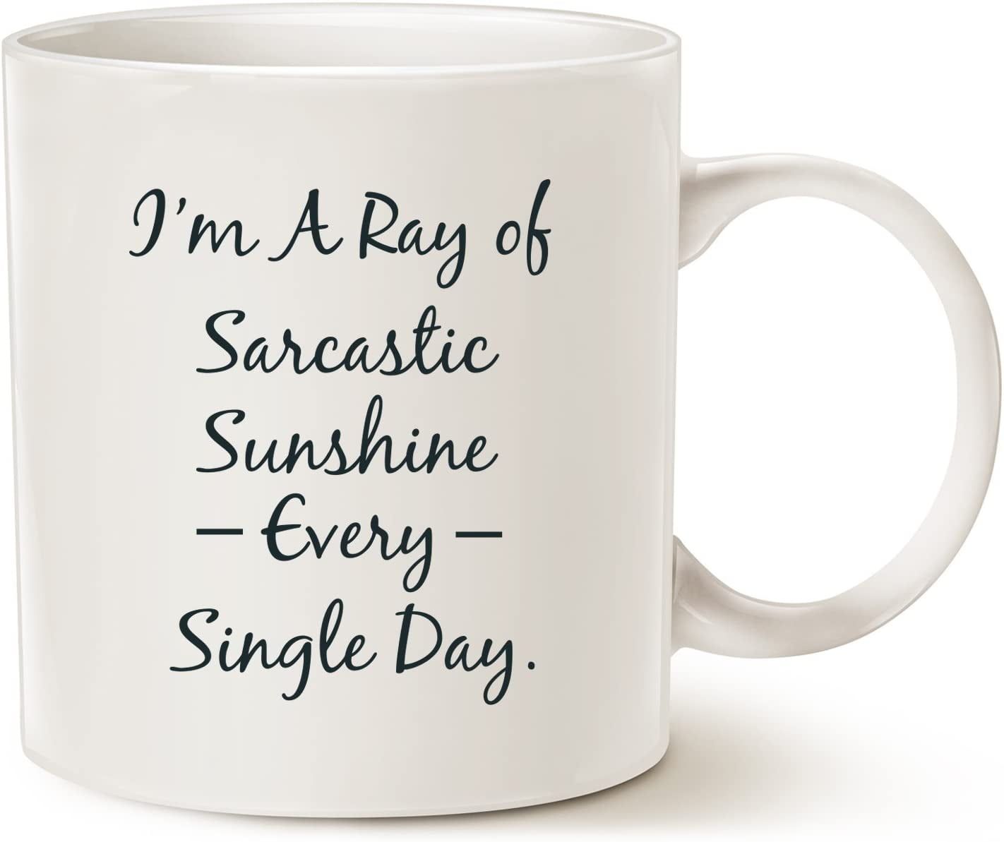 Sarcastic Ray of Sunshine White Ceramic 11 Oz Mug