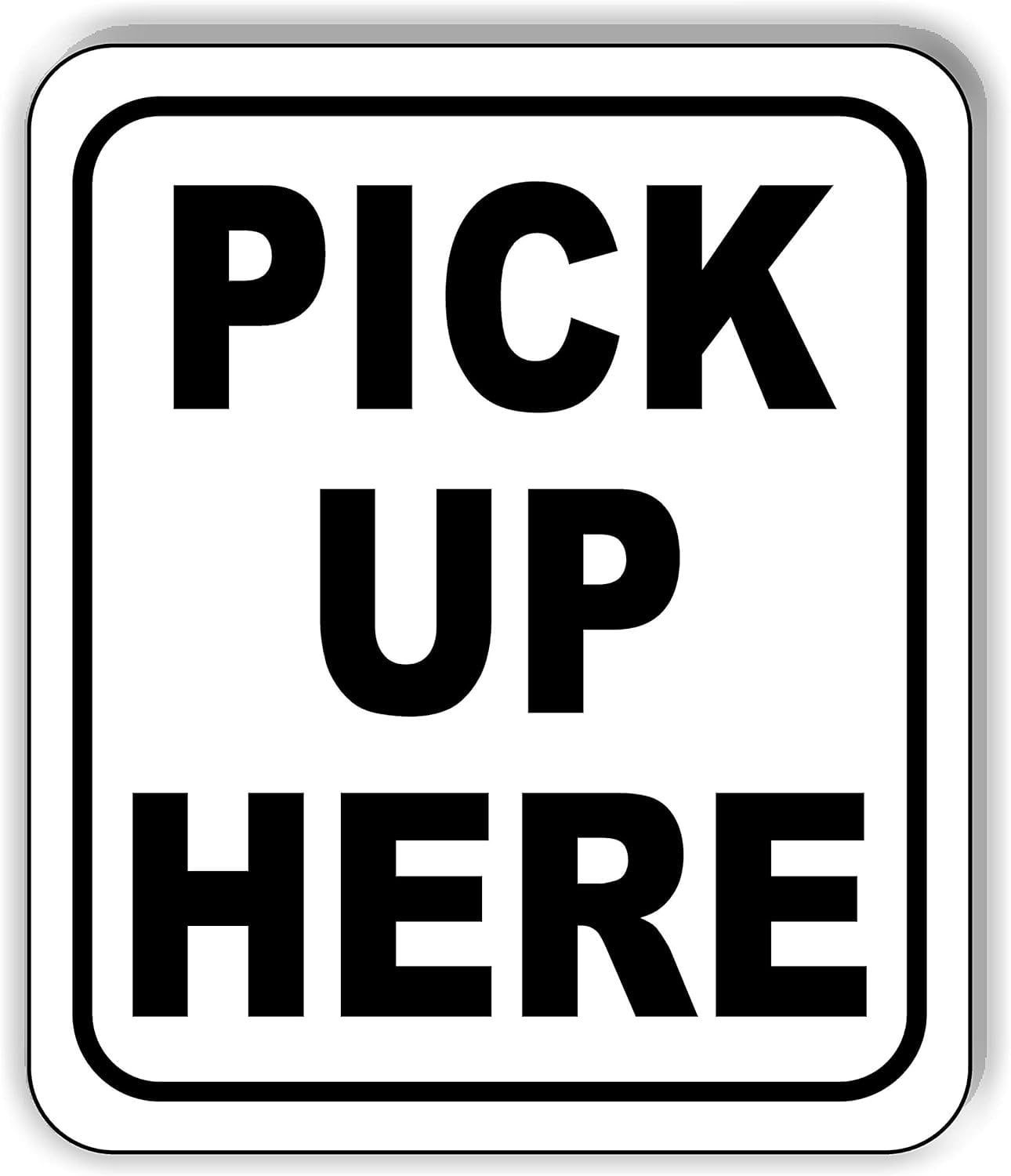 Pick Up Here Black and White Aluminum Composite Outdoor Sign