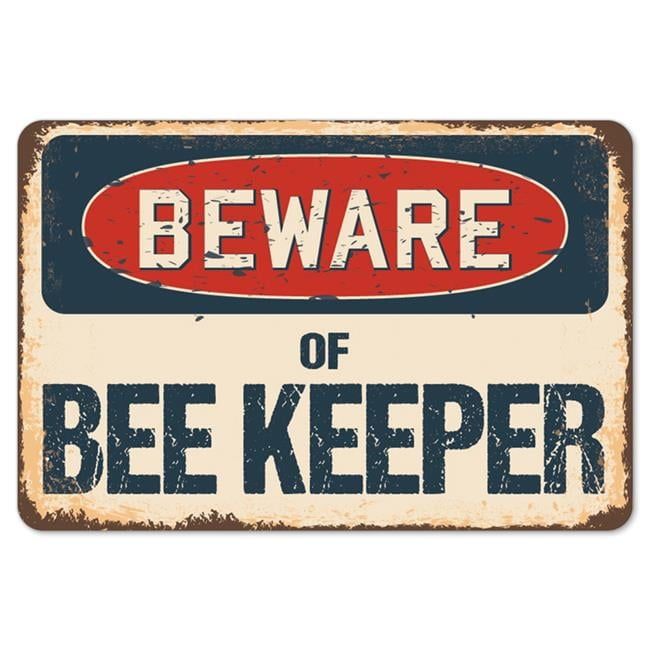 Beware of Bee Keeper 12" x 18" Rustic Aluminum Sign