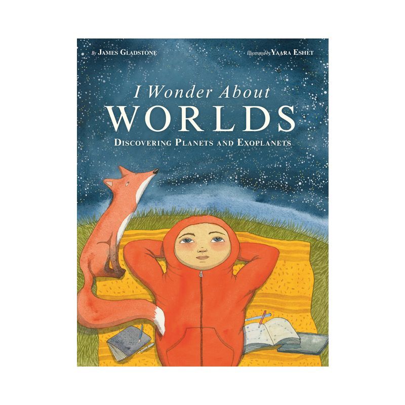 I Wonder About Worlds: Discovering Planets and Exoplanets Hardcover