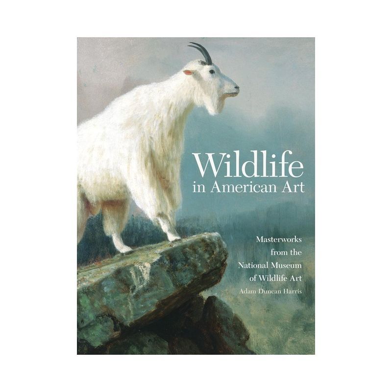 Wildlife in American Art: Masterworks from the National Museum of Wildlife Art