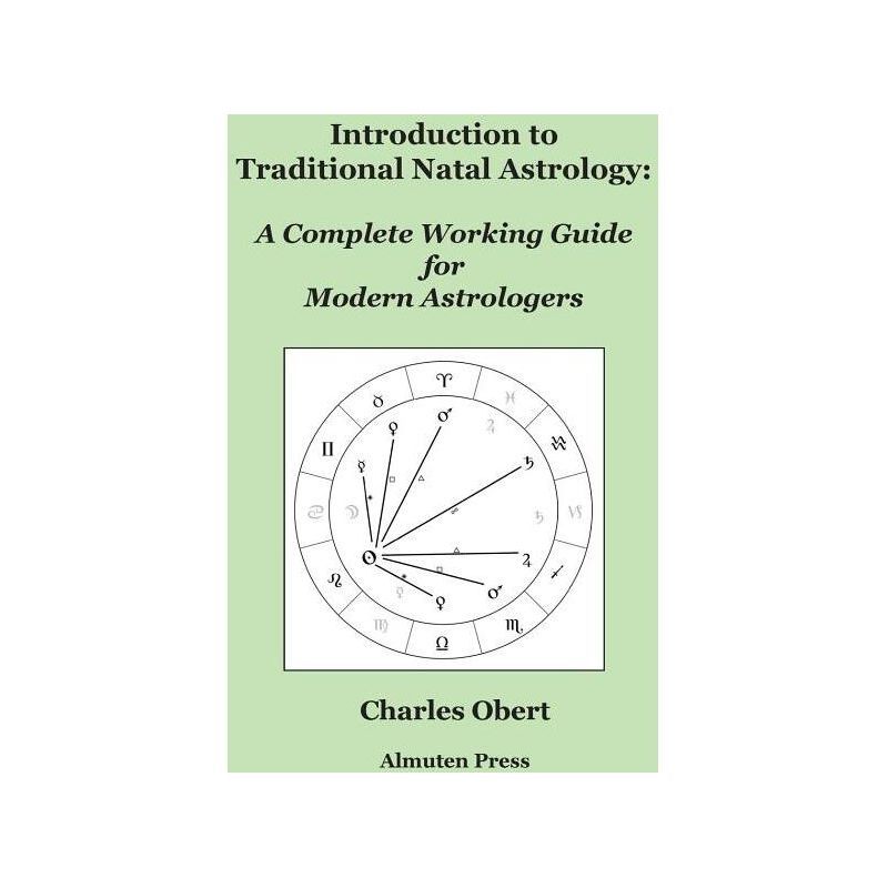 Introduction to Traditional Natal Astrology Paperback Guide