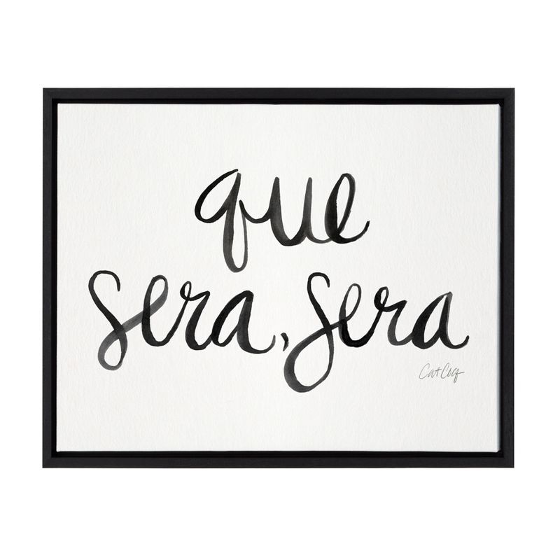 Que Sera Sera Black and White Framed Canvas Art