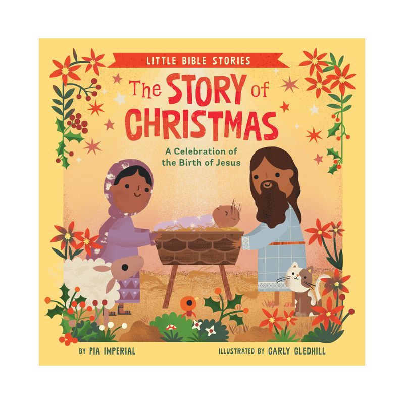 The Story of Christmas: A Celebration of Jesus' Birth Board Book