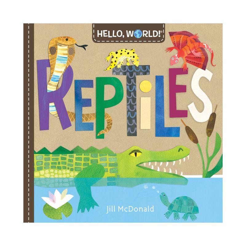 Hello, World! Reptiles Board Book for Toddlers