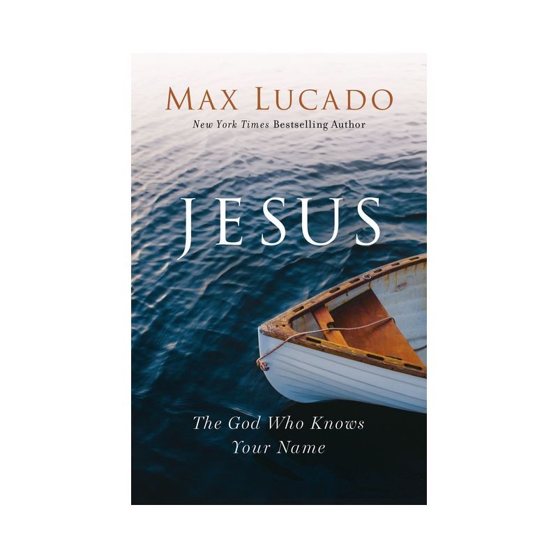 Jesus: The God Who Knows Your Name Hardcover Book