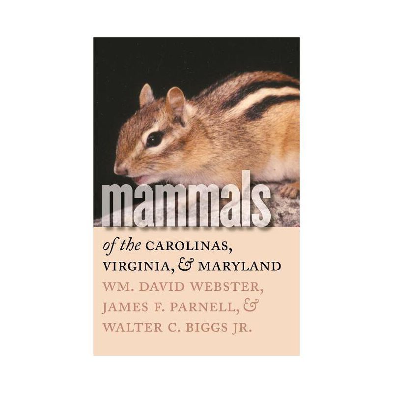 Mammals of the Carolinas, Virginia, and Maryland Paperback Guide