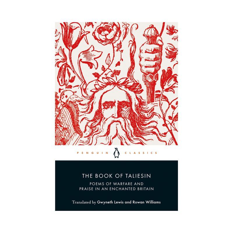 The Book of Taliesin: Poems of Warfare and Praise in Enchanted Britain - Paperback