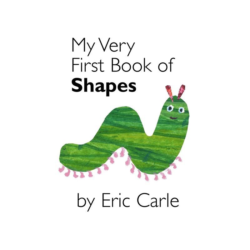 My Very First Shapes Board Book by Eric Carle