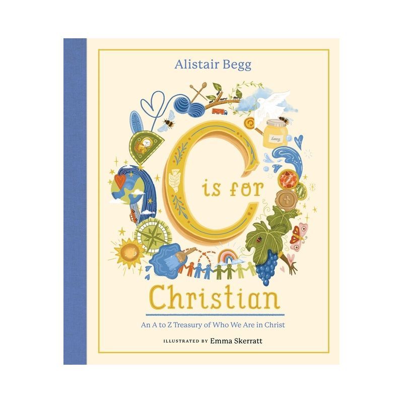 C Is for Christian: Illustrated A-Z Kids' Hardcover Book