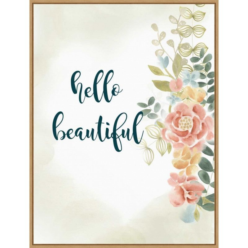 Hello Beautiful Floral Canvas Print with Natural Wood Frame