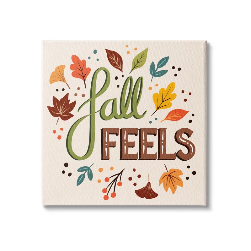 Stupell Industries " Fall Feels Phrase Festive Harvest Foliage Autumn Leaves " by Jo Taylor