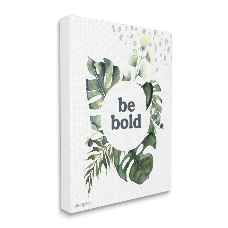 Stupell Industries " Be Bold Phrase Text Botanical Leaf Border Motif " by Valerie Wieners