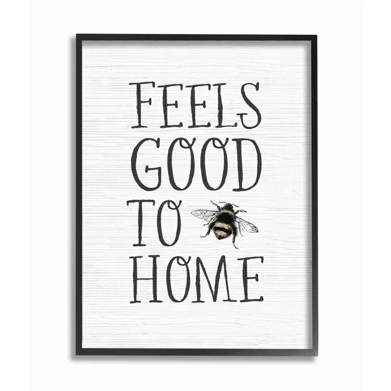 Stupell Industries " Bee Pun Feels Good To Be Home Insect Quote " by Becky Thorns