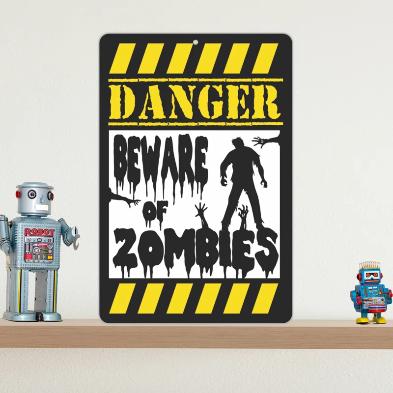 Danger Beware of Zombies Sign