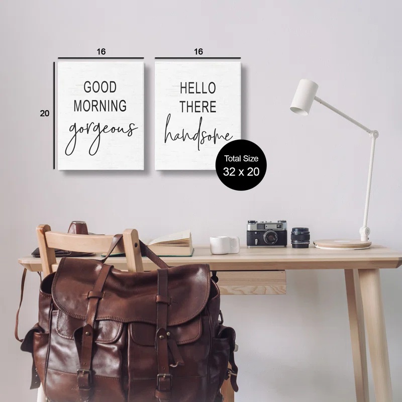 Stupell Industries " Good Morning Gorgeous Hello There Handsome Romantic Phrases " by Lettered And Lined 2 - Pieces