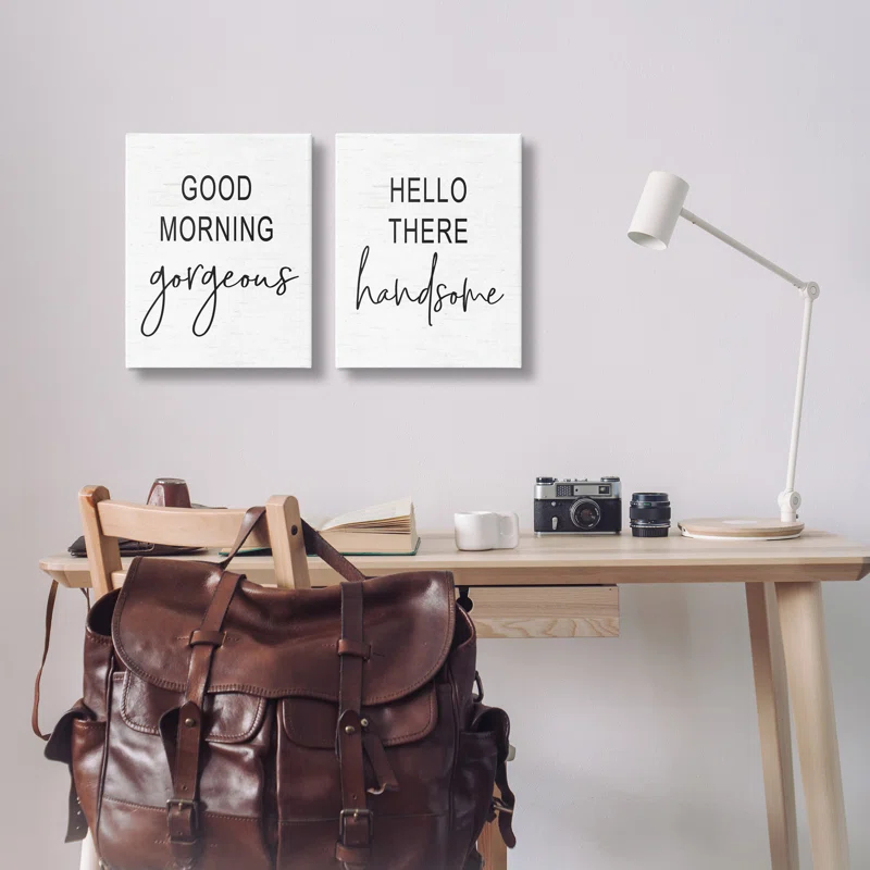 Stupell Industries " Good Morning Gorgeous Hello There Handsome Romantic Phrases " by Lettered And Lined 2 - Pieces