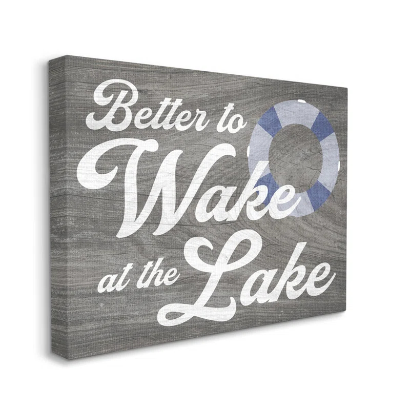 Stupell Industries " Wake At Lake Rustic Cabin Sign Life Preserver Ring " by Lil' Rue