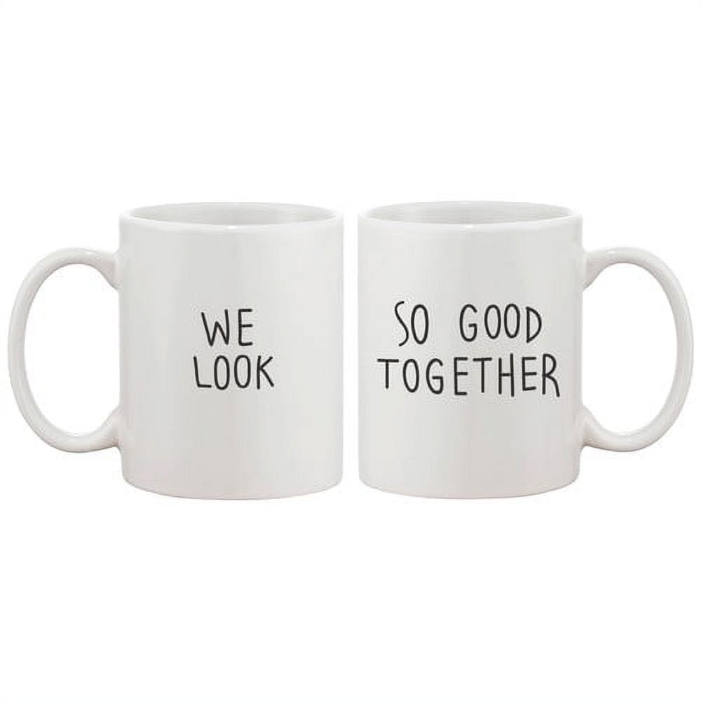 Mandujano 2 Piece We Look Good Together Couple Matching 11 oz. Mug Set
