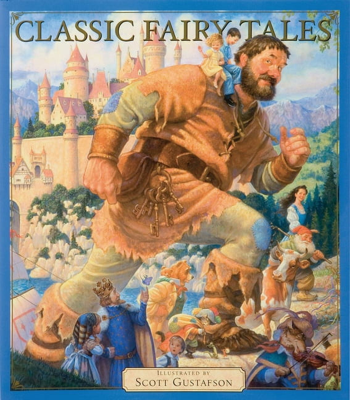 Classic Fairy Tales Vol 1 - by  Scott Gustafson (Hardcover)