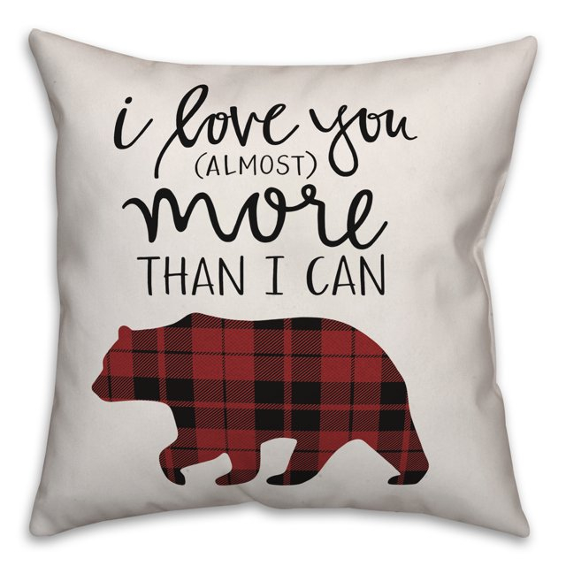 Creative Products I Love You More Bear 18x18 Spun Poly Pillow