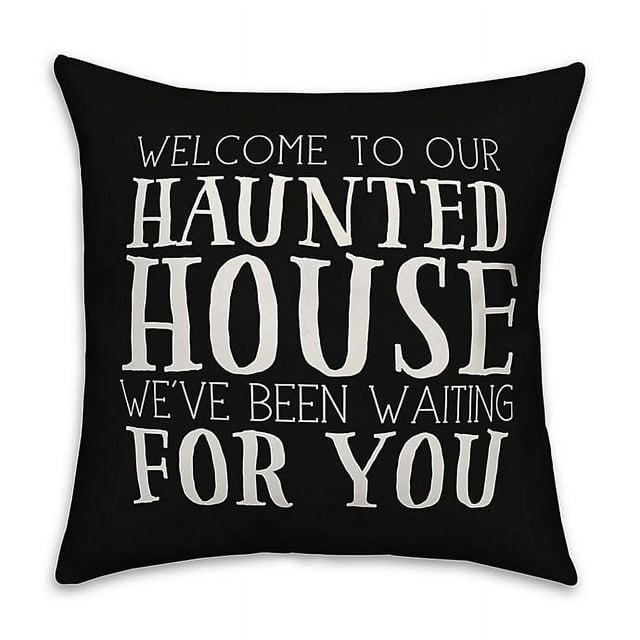 Creative Products Welcome to our Haunted House 18x18 Spun Poly Pillow