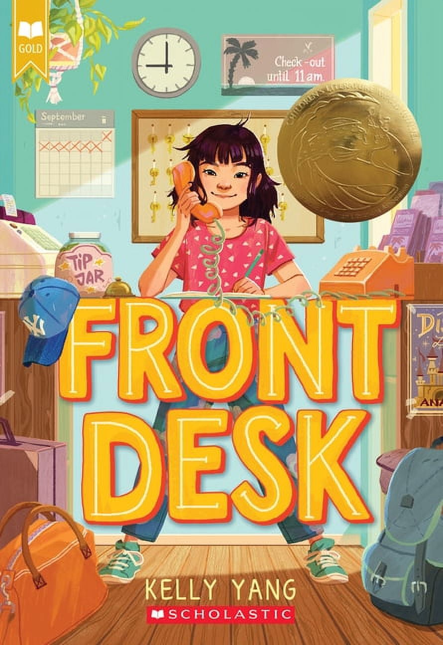 Front Desk (Front Desk #1) (Scholastic Gold) - by  Kelly Yang (Paperback)