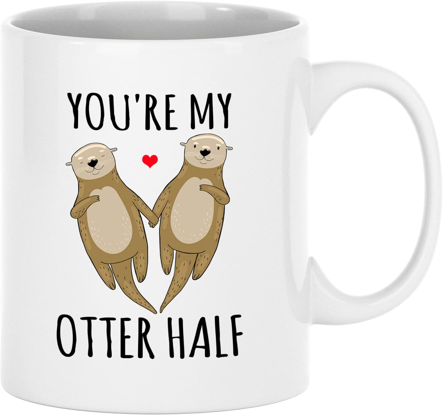 Funny Coffee Mugs 11 Oz, You're My Otter Half Mug Ceramic Coffee Mug Tea Cup Unique Birthday and Holiday Gifts