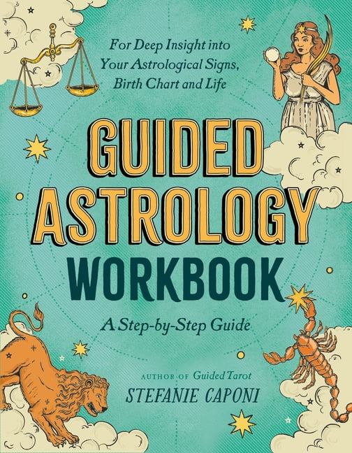 Guided Astrology Workbook - (Guided Metaphysical Readings) by  Stefanie Caponi (Paperback)