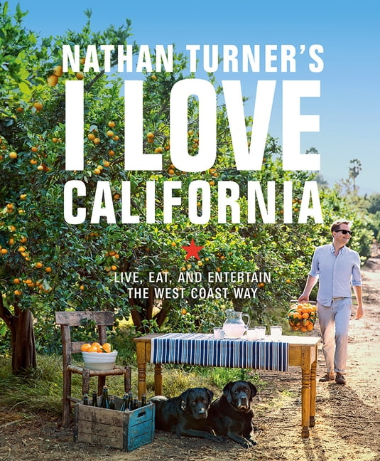 Nathan Turner's I Love California - (Hardcover)