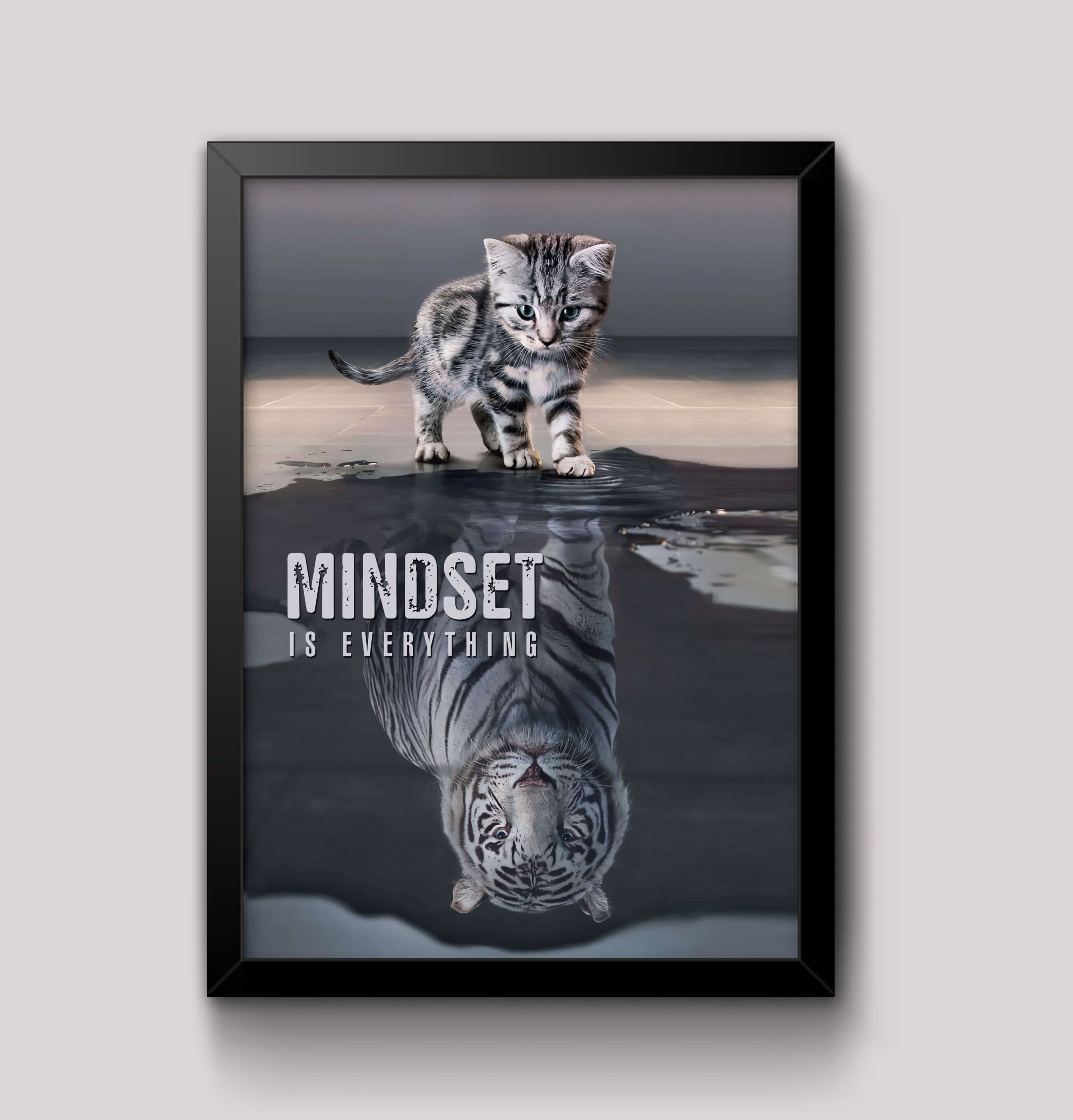 POSTER Mindset Is Everything Cat/Tiger Leader Motivational Inspirational Prevocational Life Action Success Quote Print Poster Wall Art Picture-UNFRAMED