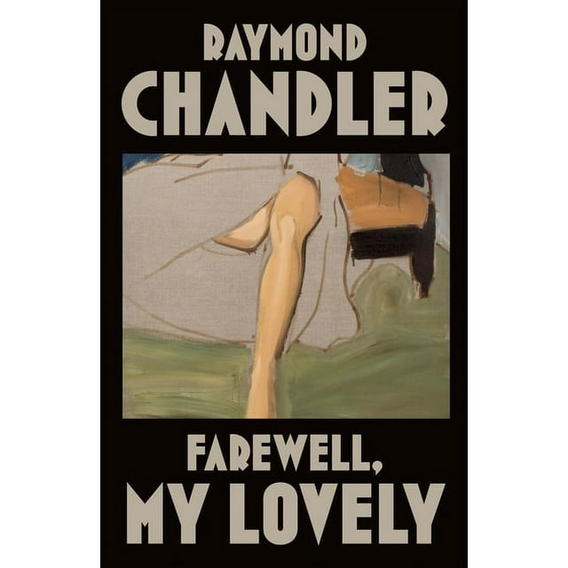 Farewell, My Lovely - (Philip Marlowe Novel) by  Raymond Chandler (Paperback)
