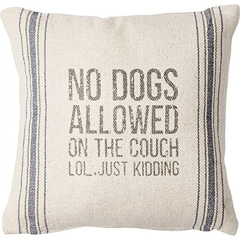 Primitives By Kathy Pillow - No Dogs Allowed LOL, Just Kidding