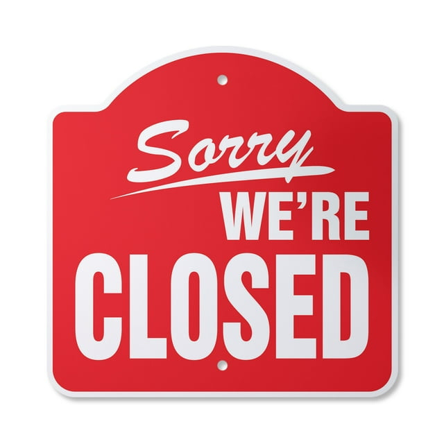 Sorry We're Closed Business 10” x 10” Sign | Indoor/Outdoor Plastic | SignMission Designer Hours’ Time We Are Closed Store Sign Novelty Gift Funny Joke Gag Road Garage