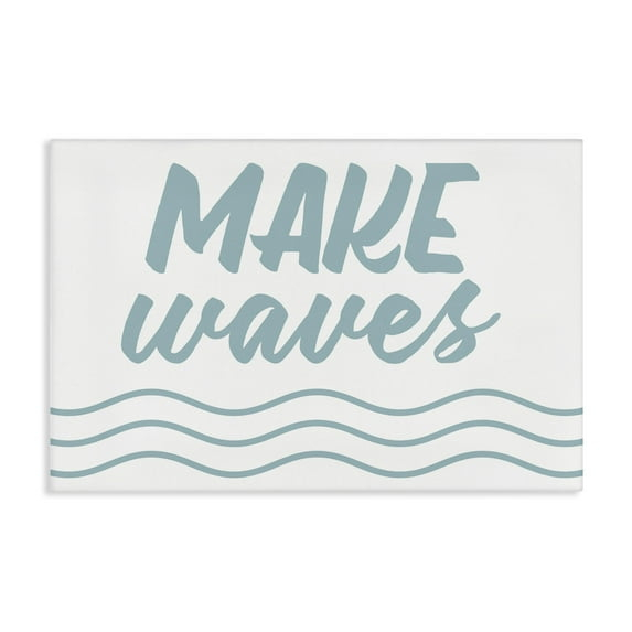 Stupell Industries Make Waves on White Typography Painting Gallery Wrapped Canvas Art Print Wall Art, 24 x 16