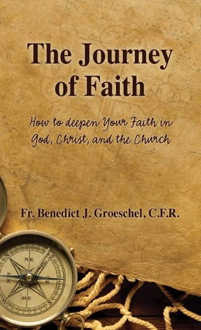 The Journey of Faith - by  Benedict J Groeschel (Paperback)