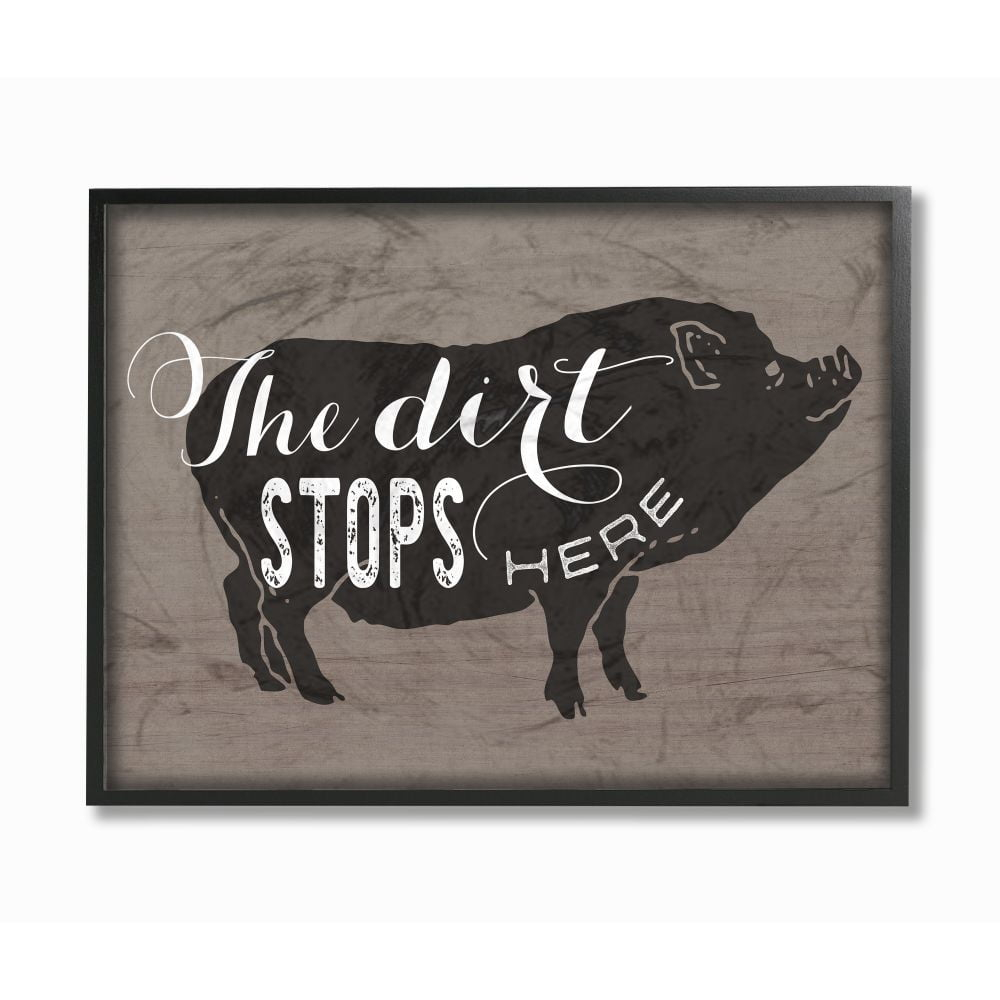 The Stupell Home Decor Collection The Dirt Stops Here White Script on Black and Brown Pig Black Framed Giclee Texturized Art