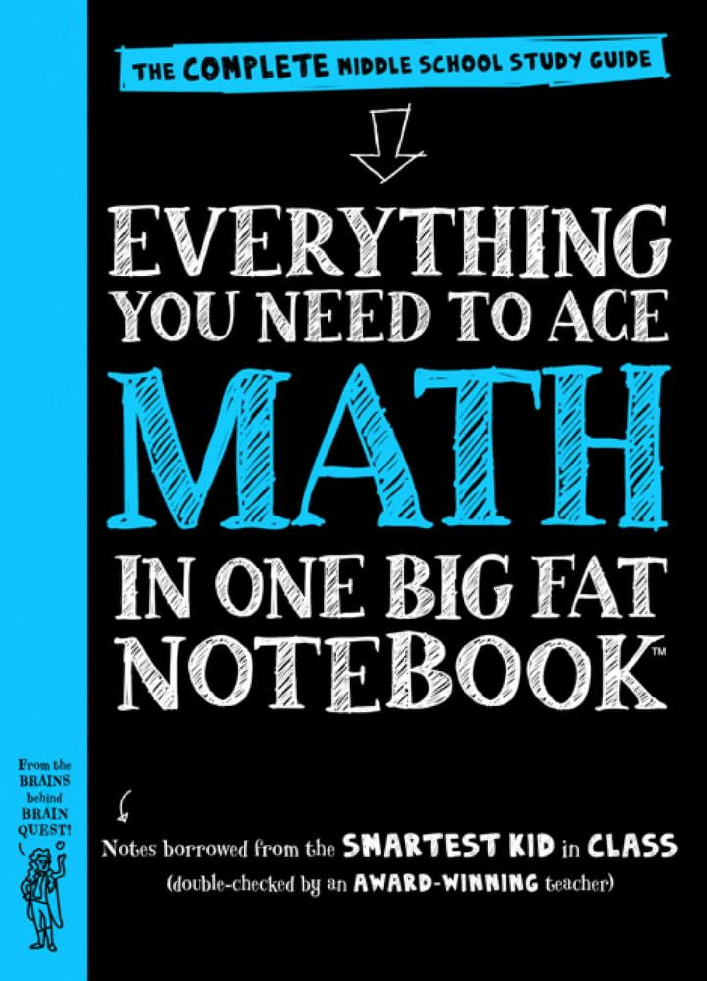 Everything You Need to Ace Math in One Big Fat Notebook : The Complete Middle School Study Guide - by Ouida Newton (Paperback)