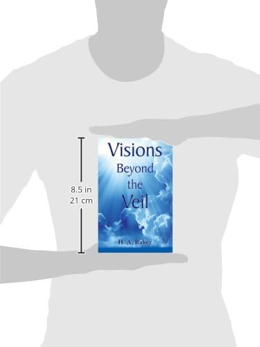 Visions Beyond the Veil - by  H a Baker (Paperback)