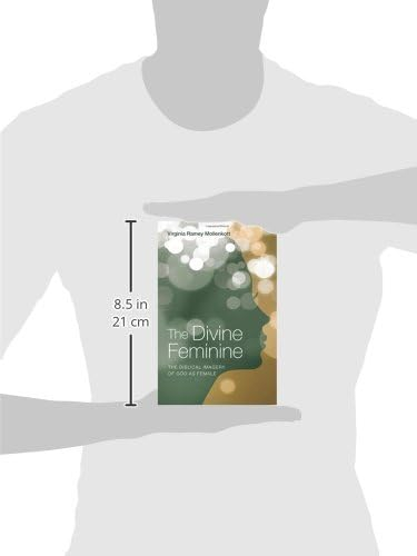 The Divine Feminine: Exploring Biblical Imagery in Religion Paperback