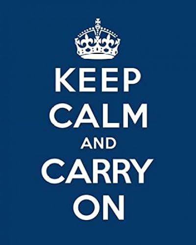 Keep Calm & Carry On - Blue Poster Print by The British Ministry of Information - 8 x 10 - Small