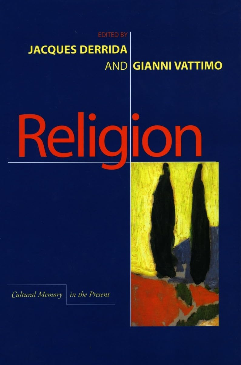 Religion - (Cultural Memory in the Present) by  Jacques Derrida & Gianni Vattimo (Paperback)