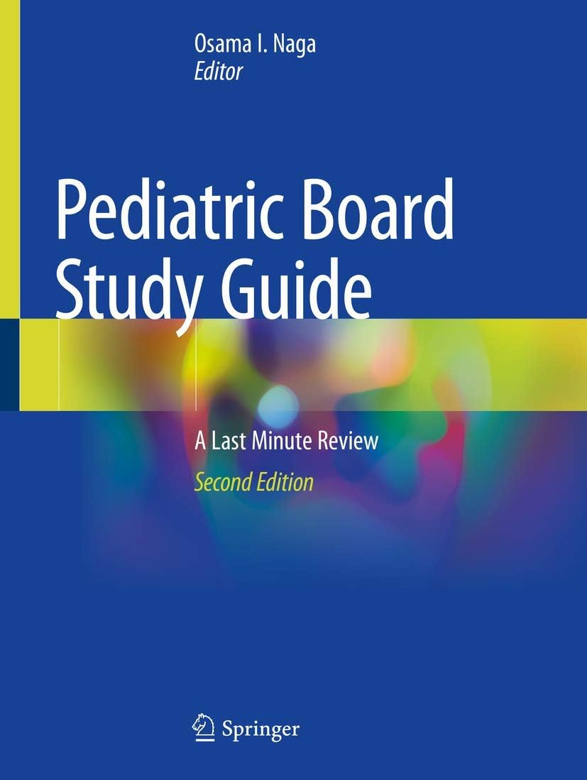 Pediatric Board Study Guide: Comprehensive Last Minute Review