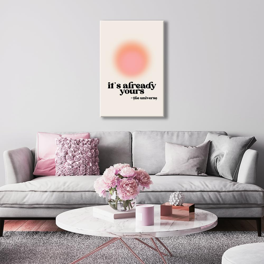 Colorful Aura Motivationa Canvas Wall Art It Is Already Yours The Universe Inspirational Poster Aesthetic Pink Aura Print Painting Spiritual Affirmation Danish Pastel Room Decor 16x24in Unframed
