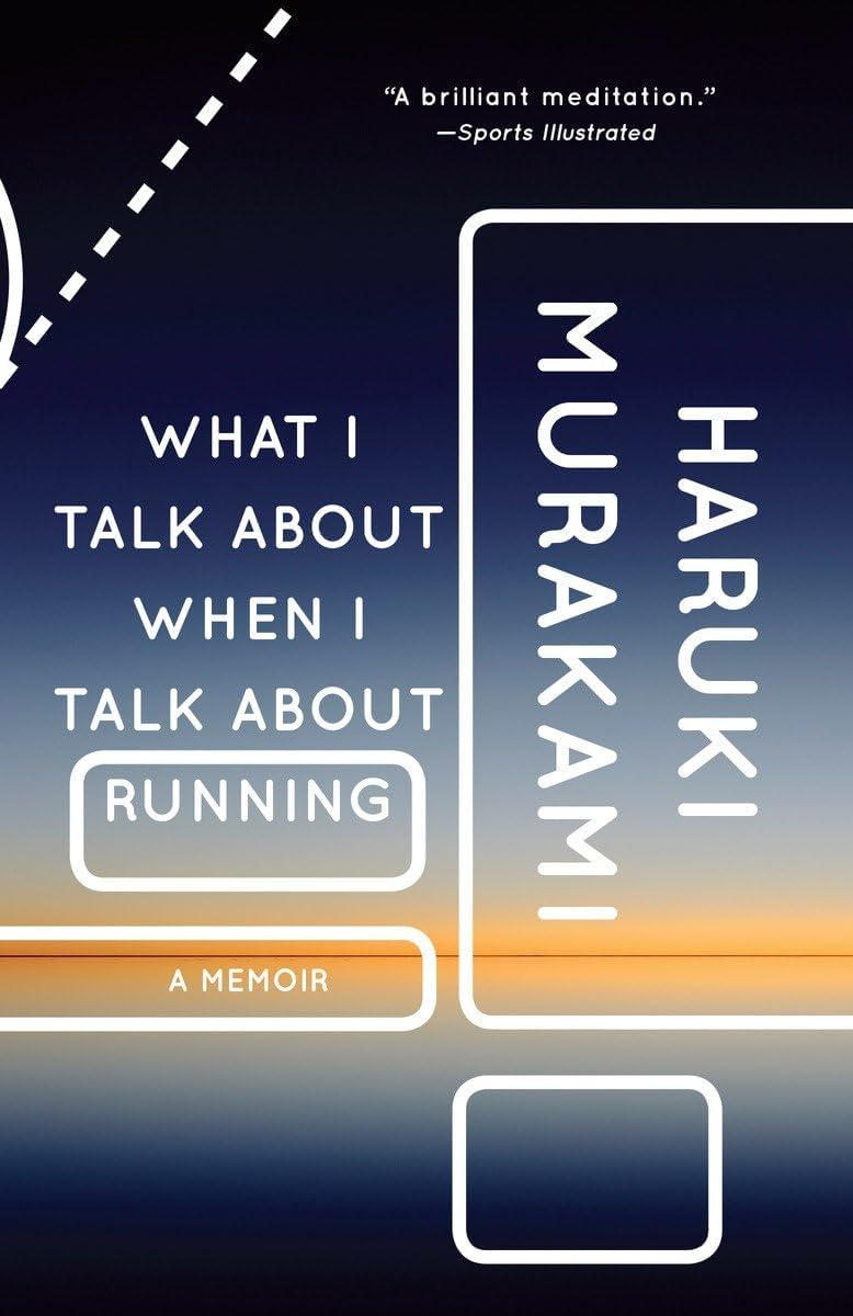 What I Talk About When I Talk About Running - (Vintage International) by  Haruki Murakami (Paperback)